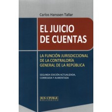 EL JUICIO DE CUENTAS - LA FUNCIÓN JURISDICCIONAL DE LA CONTRALORÍA GENERAL DE LA REPÚBLICA